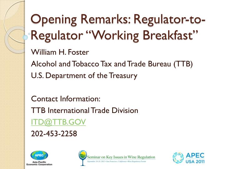 opening remarks regulator to regulator working breakfast