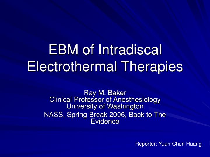 ebm of intradiscal electrothermal therapies