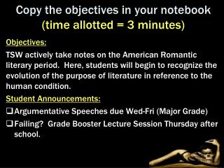 Copy the objectives in your notebook (time allotted = 3 minutes)