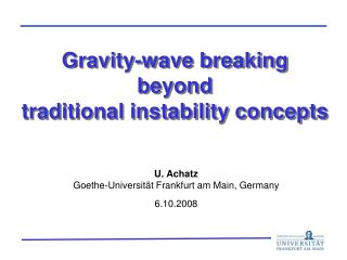 Gravity-wave breaking beyond traditional instability concepts
