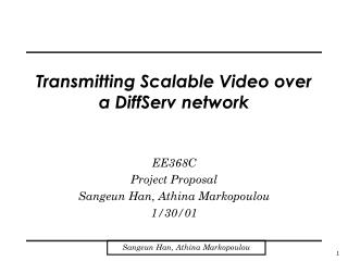 Transmitting Scalable Video over a DiffServ network