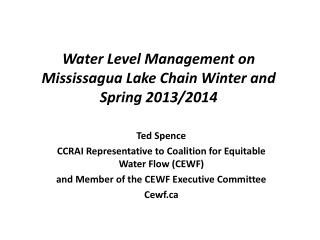 Water Level Management on Mississagua Lake Chain Winter and Spring 2013/2014