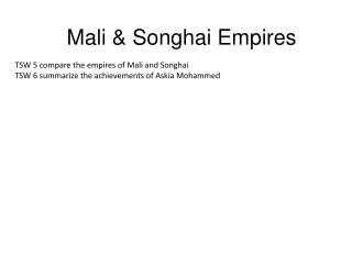 Mali &amp; Songhai Empires