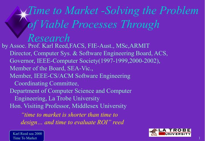time to market solving the problem of viable processes through research