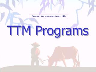 TTM Programs
