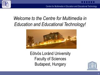 Welcome to the Centre for Multimedia in Education and Educational Technology!
