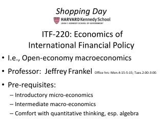 Shopping Day ITF-220: Economics of International Financial Policy