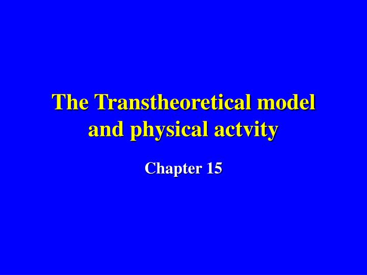 the transtheoretical model and physical actvity