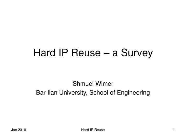 hard ip reuse a survey