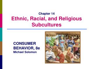 Chapter 14 Ethnic, Racial, and Religious Subcultures