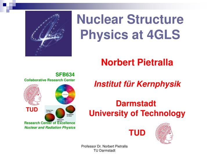 nuclear structure physics at 4gls