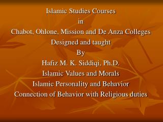 Islamic Studies Courses in Chabot, Ohlone, Mission and De Anza Colleges Designed and taught By