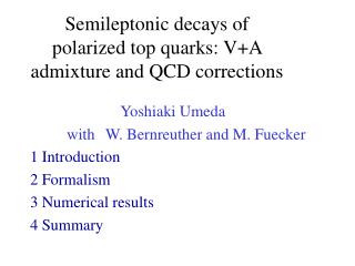 Semileptonic decays of polarized top quarks: V+A admixture and QCD corrections
