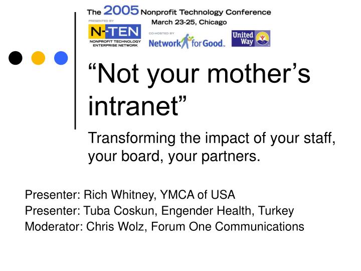 not your mother s intranet