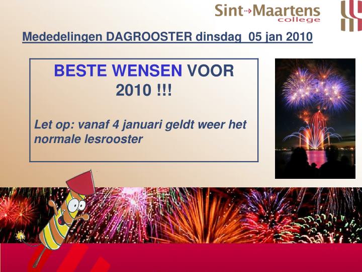 mededelingen dagrooster dinsdag 05 jan 2010