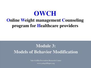 OWCH O nline W eight management C ounseling program for H ealthcare providers