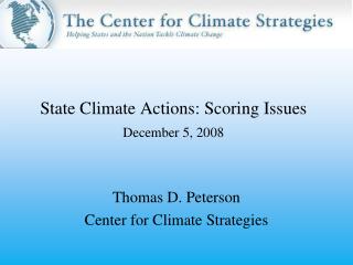 State Climate Actions: Scoring Issues December 5, 2008