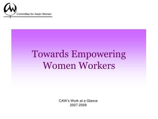 Towards Empowering Women Workers