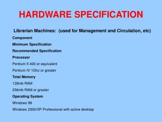 HARDWARE SPECIFICATION