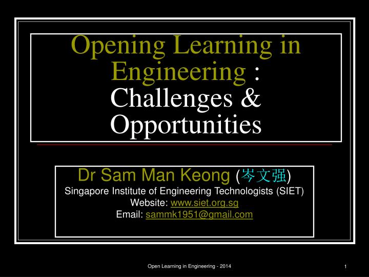 opening learning in engineering challenges opportunities