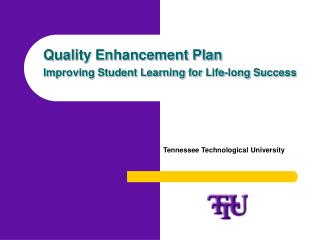 Quality Enhancement Plan Improving Student Learning for Life-long Success