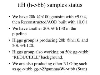 ttH (h-&gt;bb) samples status