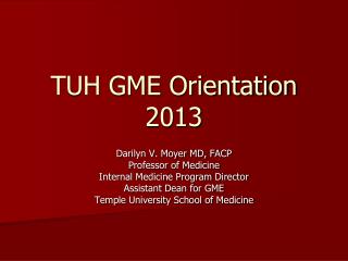 TUH GME Orientation 2013