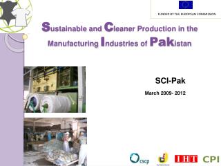 S ustainable and C leaner Production in the Manufacturing I ndustries of Pak istan