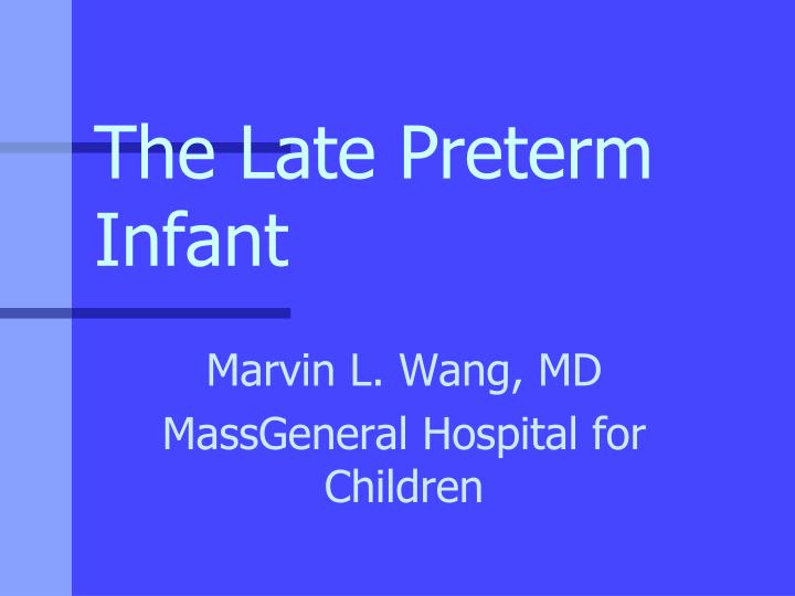 the late preterm infant