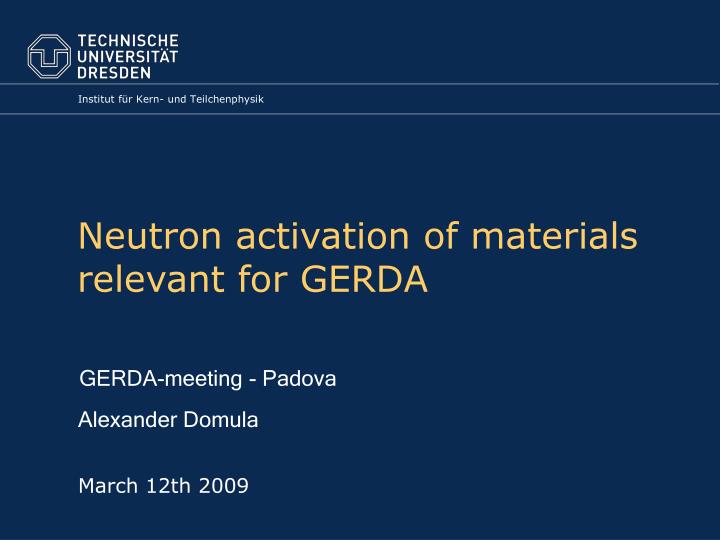 neutron activation of materials relevant for gerda