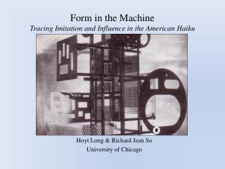 Form in the Machine Tracing Imitation and Influence in the American Haiku