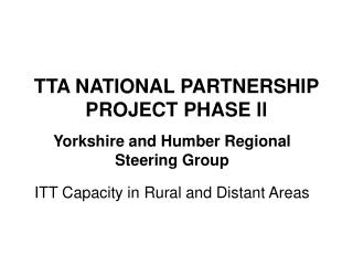 TTA NATIONAL PARTNERSHIP PROJECT PHASE ll