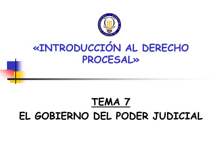 introducci n al derecho procesal tema 7 el gobierno del poder judicial
