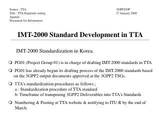 Source : TTA Title : TTA Standards setting Agenda : Document for Information