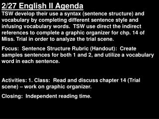 Create samples sentences for both 1 and 2, and utilize a vocabulary word in each sentence.