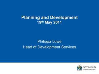 Planning and Development 19 th May 2011