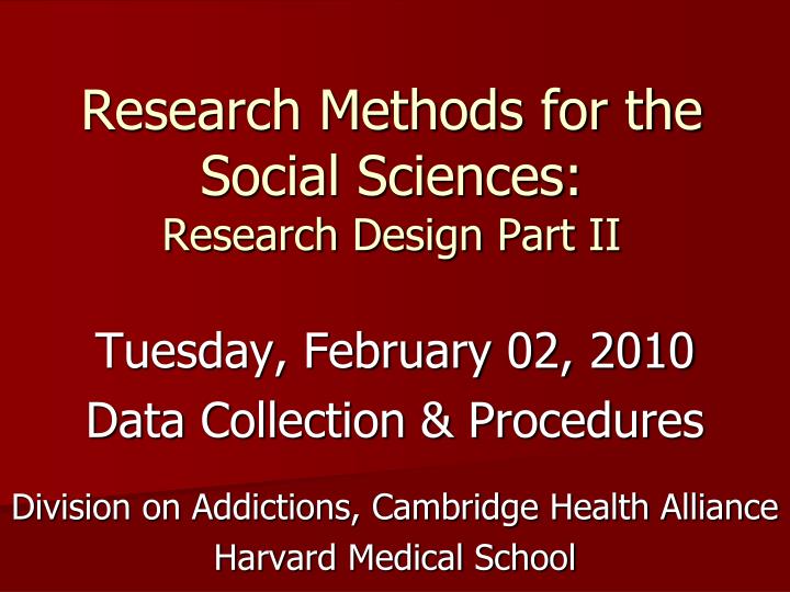 research methods for the social sciences research design part ii