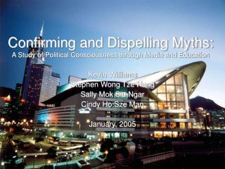 Confirming and Dispelling Myths: A Study of Political Consciousness through Media and Education