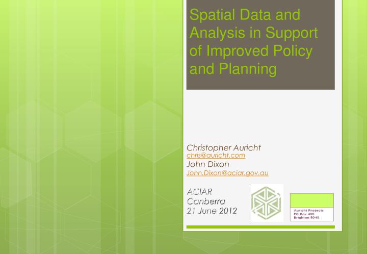 spatial data and analysis in support of improved policy and planning
