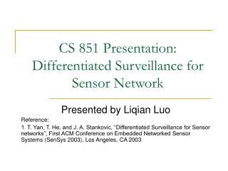 CS 851 Presentation: Differentiated Surveillance for Sensor Network