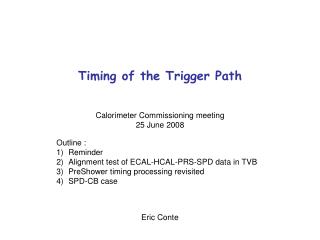 Timing of the Trigger Path