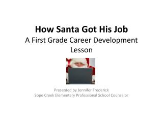 How Santa Got His Job A First Grade Career Development Lesson