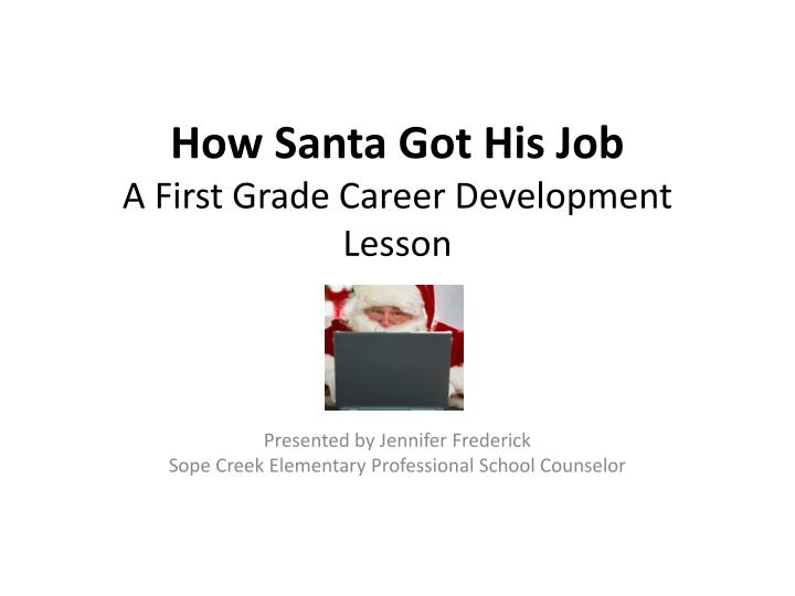how santa got his job a first grade career development lesson