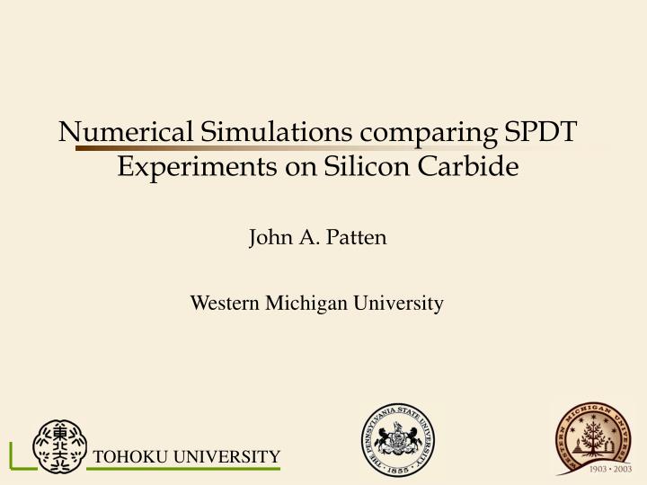 numerical simulations comparing spdt experiments on silicon carbide