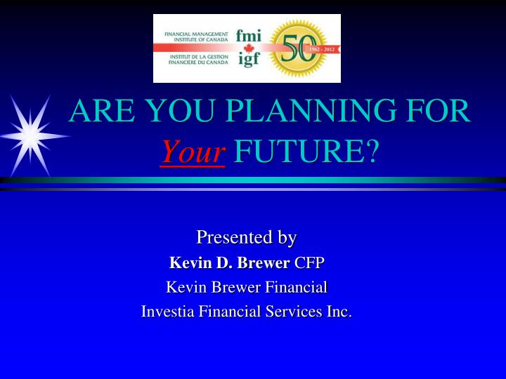 are you planning for your future