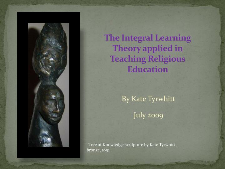 the integral learning theory applied in teaching religious education