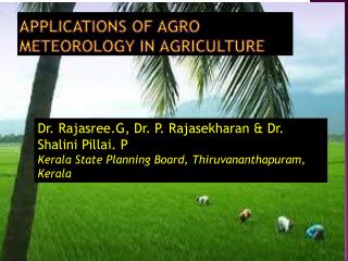 Applications of agro meteorology in agriculture