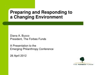 Preparing and Responding to a Changing Environment