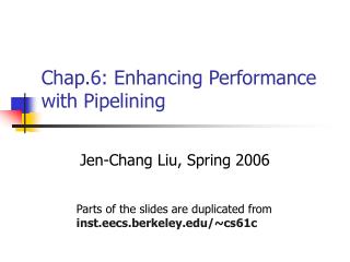 Chap.6: Enhancing Performance with Pipelining