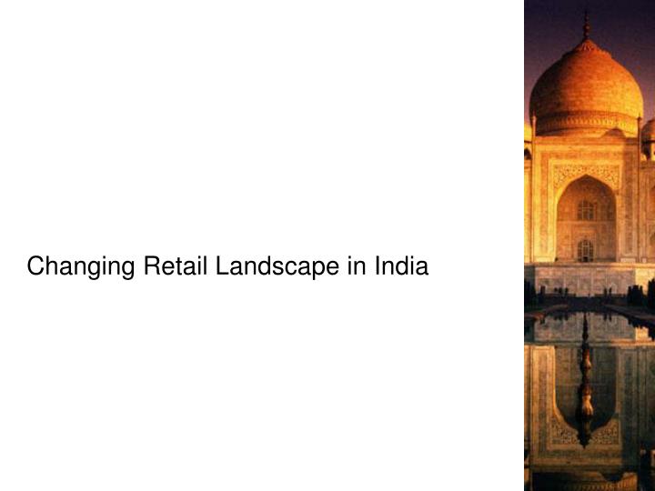 changing retail landscape in india
